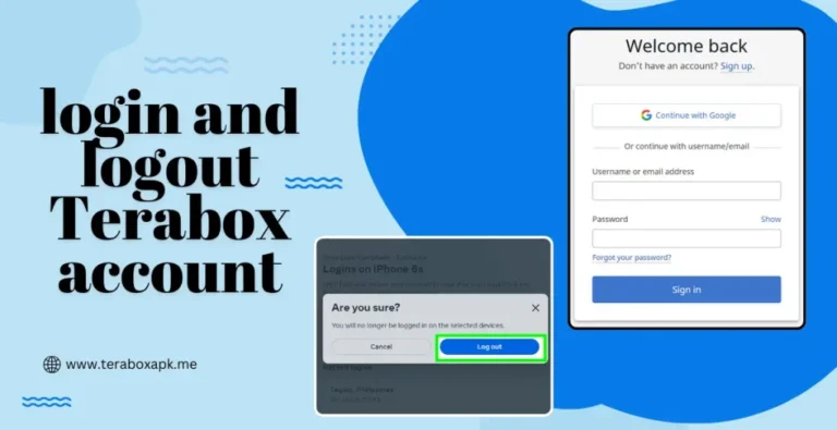 How to Login and Logout In TeraBox account?